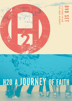 H20: A Journey of Faith