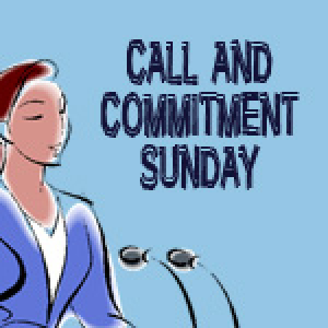 Call and Commitment Sunday