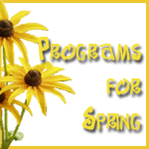 Spring Program Ideas